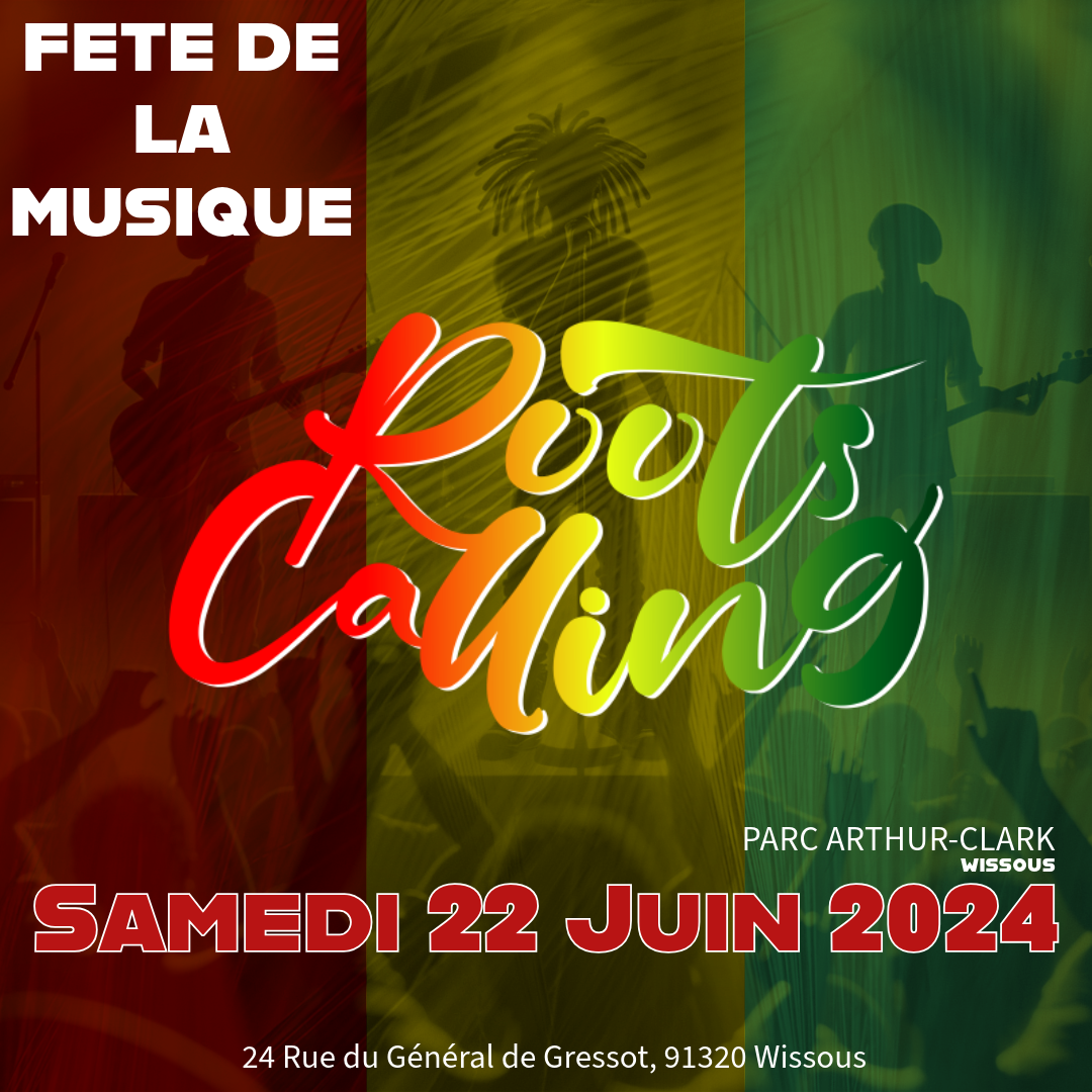 Annonce du concert de Roots Calling au Parc Arthur-Clark à Wissous, prévu pour le 22 juin 2024, ambiance festive anticipée.